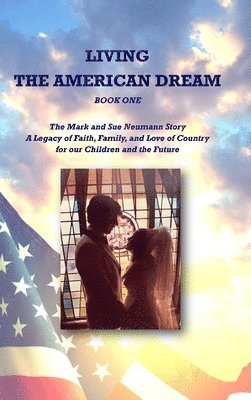 bokomslag Living the American Dream