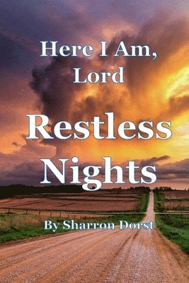 bokomslag Here I Am, Lord -- Restless Nights
