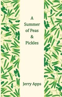 bokomslag A Summer of Peas and Pickles