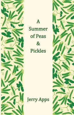 Summer of Peas and Pickles