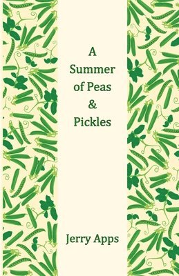 A Summer of Peas and Pickles 1