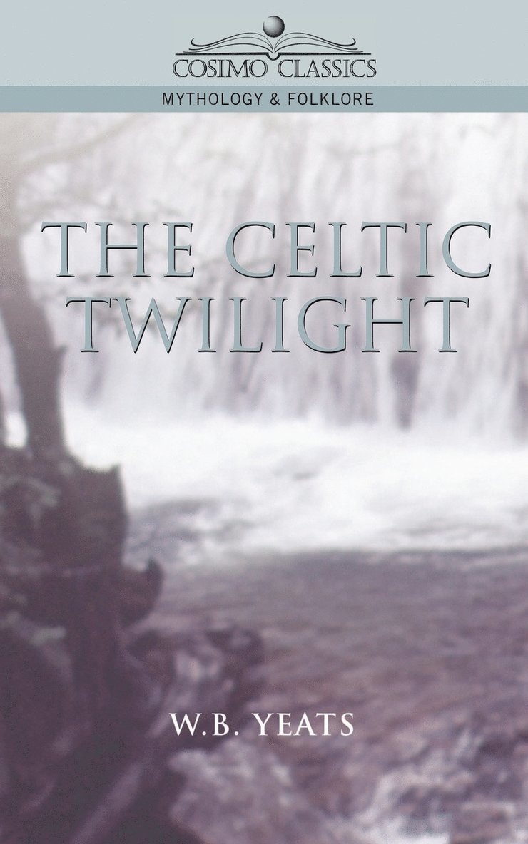 The Celtic Twilight 1