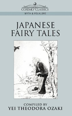 Yei Theodora Ozaki - Japanese Fairy Tales, Häftad