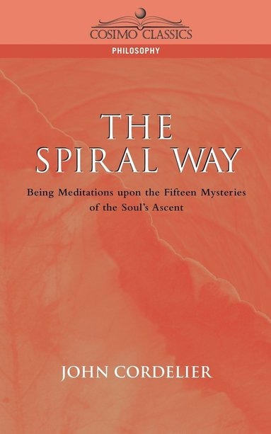 John Cordelier - Spiral Way, Häftad