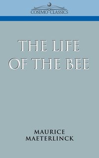 bokomslag The Life of the Bee