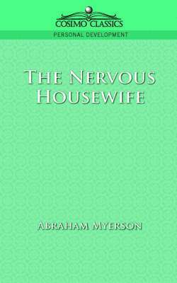 Abraham Myerson - Nervous Housewife, Häftad