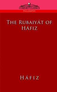 bokomslag The Rubaiyat of Hafiz