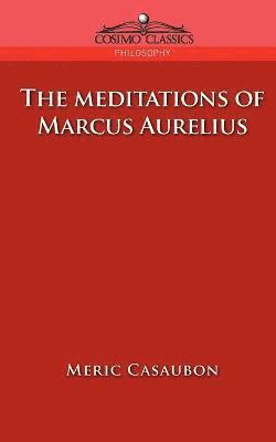 The Meditations of Marcus Aurelius 1