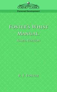 bokomslag Foster's Whist Manual, Third Edition