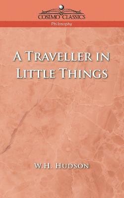 A Traveller in Little Things 1