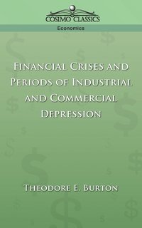 bokomslag Financial Crises and Periods of Industrial and Commercial Depression
