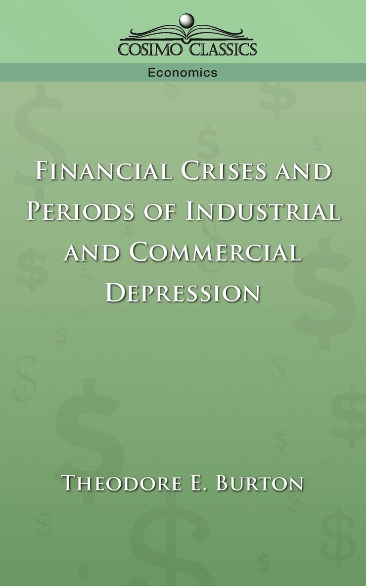 Financial Crises and Periods of Industrial and Commercial Depression