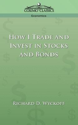 bokomslag How I Trade and Invest in Stocks and Bonds