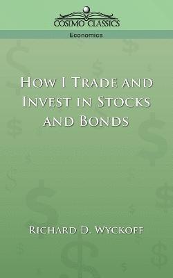 bokomslag How I Trade and Invest in Stocks and Bonds