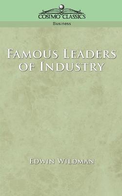 bokomslag Famous Leaders of Industry