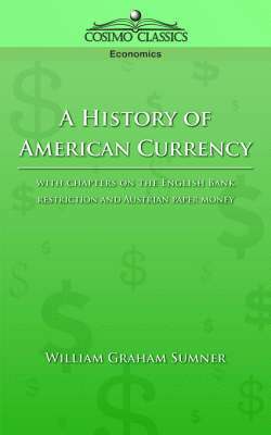 bokomslag A History of American Currency