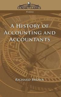 bokomslag A History of Accounting and Accountants