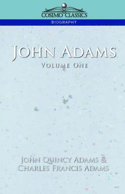 bokomslag John Adams Vol. 1