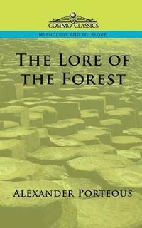 bokomslag The Lore of the Forest