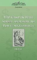 Hoyle - The Game in Wall Street, and How to Play It Successfully, Häftad
