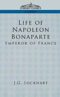 bokomslag Life of Napoleon Bonaparte