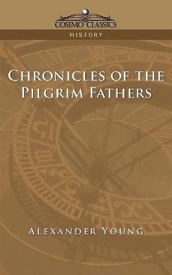 bokomslag Chronicles of the Pilgrim Fathers