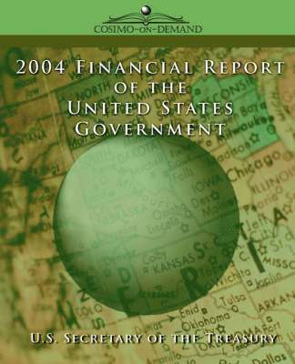 bokomslag 2004 Financial Report of the United States Government