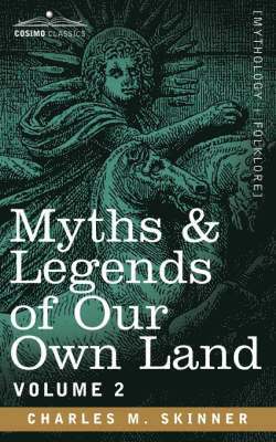 bokomslag Myths & Legends of Our Own Land, Vol. 2