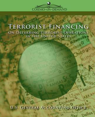 bokomslag Terrorist Financing: On Deterring Terrorist Operations in the U.S.