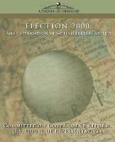 bokomslag Election 2000: An Investigation of Voting Irregularities