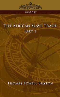 The African Slave Trade - Part I 1
