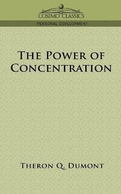 Theron Q Dumont - Power of Concentration, Häftad