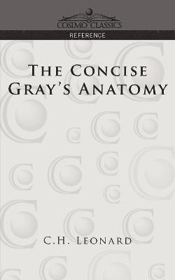 C H Leonard, Henry Gray - Concise Gray's Anatomy, Häftad