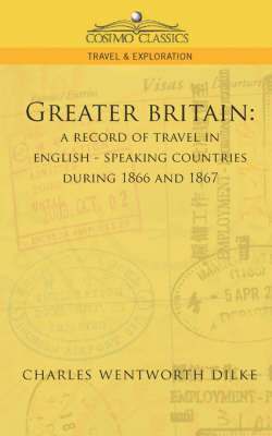 Charles Wentworth Dilke - Greater Britain, Häftad