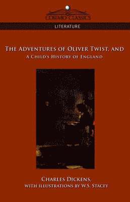 Adventures of Oliver Twist and a Child's History of England