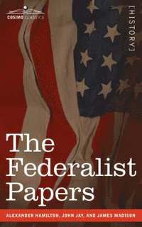 bokomslag The Federalist Papers