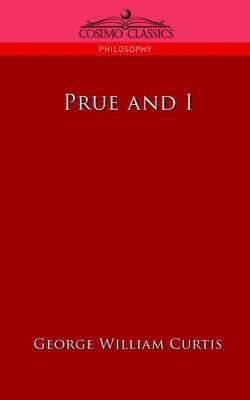 George William Curtis - Prue and I, Häftad
