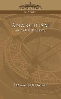 bokomslag Anarchism and Other Essays