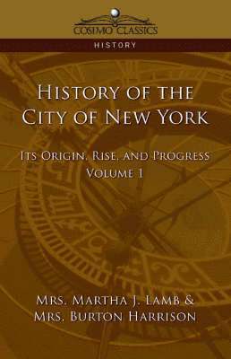 bokomslag History of the City of New York