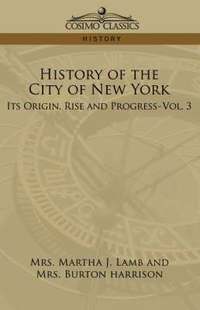 bokomslag History of the City of New York