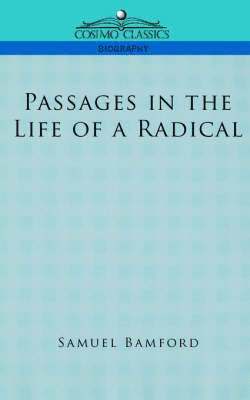 bokomslag Passages in the Life of a Radical