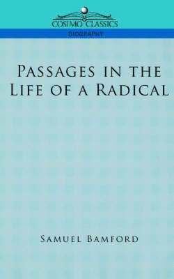 Passages in the Life of a Radical 1