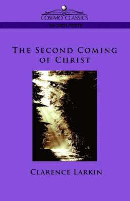 Clarence Larkin - Second Coming of Christ, Häftad