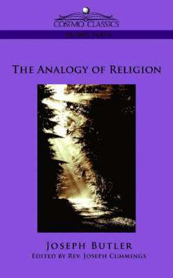 Joseph Butler, Joseph Cummings - Analogy of Religion, Häftad
