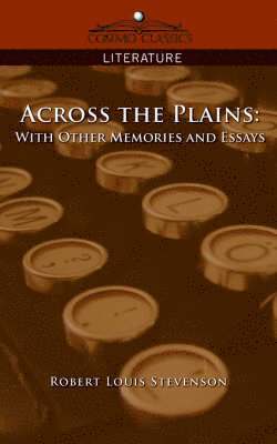 Robert Louis Stevenson - Across the Plains, Häftad