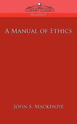 John S MacKenzie - Manual of Ethics, Häftad