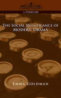 bokomslag The Social Significance of Modern Drama