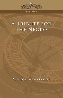 A Tribute for the Negro 1