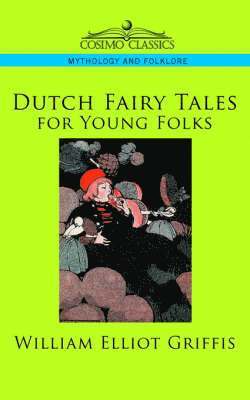 bokomslag Dutch Fairy Tales for Young Folks