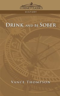 bokomslag Drink and Be Sober
